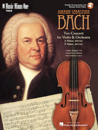 J.S. Bach – Violin Concerto No. 1 in A Minor, BWV1041; Violin Concerto No. 2 in E Major, BWV1042 J.S. Bach – Violin Concerto No. 1 in A Minor, BWV1041; Violin Concerto No. 2 in E Major, BWV1042