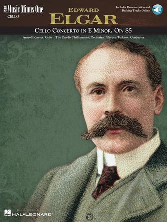 Elgar – Violoncello Concerto in E Minor, Op. 85 Elgar – Violoncello Concerto in E Minor, Op. 85