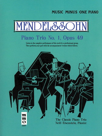 Mendelssohn – Piano Trio No. 1 in D Minor Op. 49