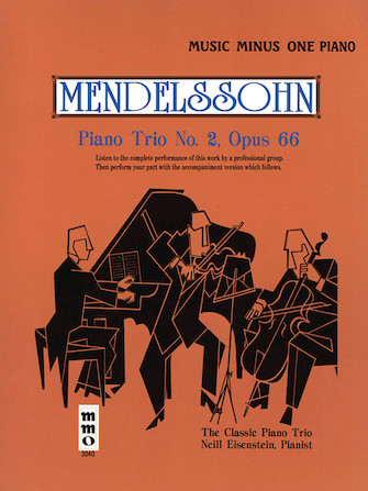 Mendelssohn – Piano Trio No. 2 in C Minor Op. 66