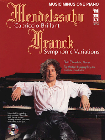 Mendelssohn – Capriccio Brilliant & Franck – Variations Symphoniques
