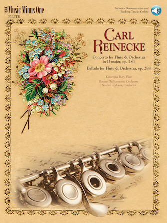 Reinecke – Concerto for Flute & Orchestra & Ballade for Flute & Orchestra Reinecke – Concerto for Flute & Orchestra & Ballade for Flute & Orchestra