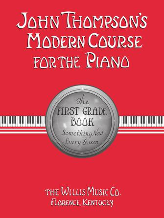 John Thompson's Modern Course for the Piano - First Grade (Book Only)