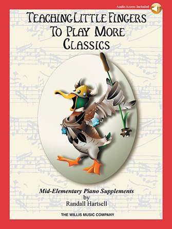 Teaching Little Fingers to Play More Classics Teaching Little Fingers to Play More Classics