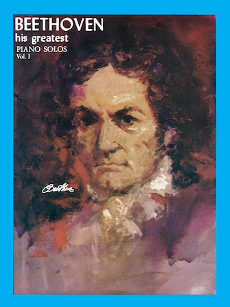Beethoven His Greatest Piano Solo Volume 1 Beethoven His Greatest Piano Solo Volume 1