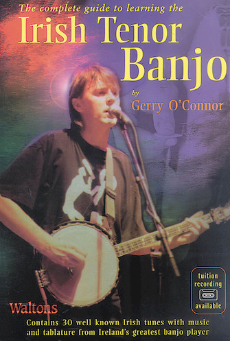 The Complete Guide to Learning the Irish Tenor Banjo