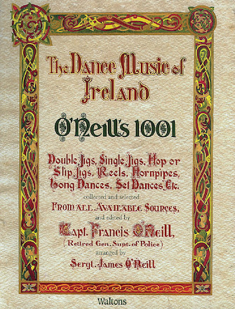O’Neill’s 1001 – The Dance Music of Ireland