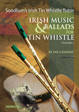 Soodlum’s Irish Tin Whistle Tutor – Volume 2