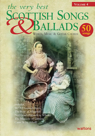 The Very Best Scottish Songs & Ballads – Volume 4