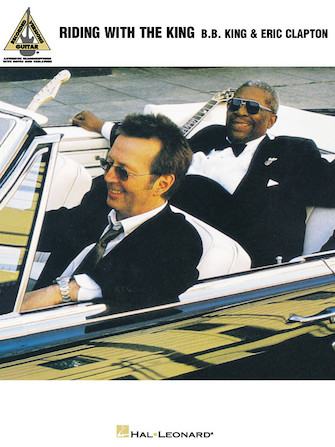 B.B. King & Eric Clapton – Riding with the King