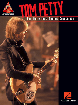 Tom Petty – The Definitive Guitar Collection