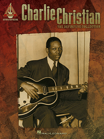 Charlie Christian – The Definitive Collection Charlie Christian – The Definitive Collection