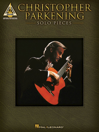 Christopher Parkening – Solo Pieces Christopher Parkening – Solo Pieces