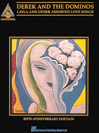 Derek and The Dominos – Layla & Other Assorted Love Songs Derek and The Dominos – Layla & Other Assorted Love Songs