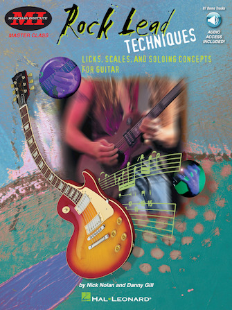 Rock Lead Techniques: Techniques, Scales and Fundamentals for Guitar
