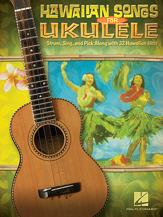 Hawaiian Songs for Ukulele Hawaiian Songs for Ukulele