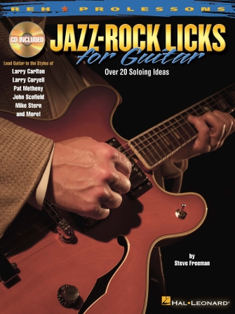 Jazz-Rock Licks for Guitar Jazz-Rock Licks for Guitar
