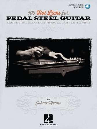 100 Hot Licks for Pedal Steel Guitar