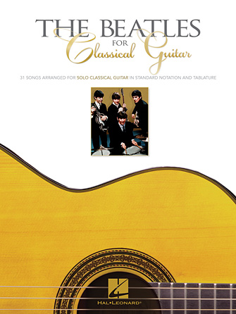 The Beatles for Classical Guitar The Beatles for Classical Guitar