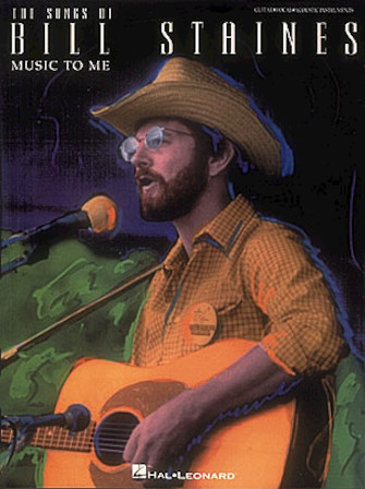 The Songs of Bill Staines – Music to Me