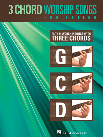 3-Chord Worship Songs for Guitar 3-Chord Worship Songs for Guitar