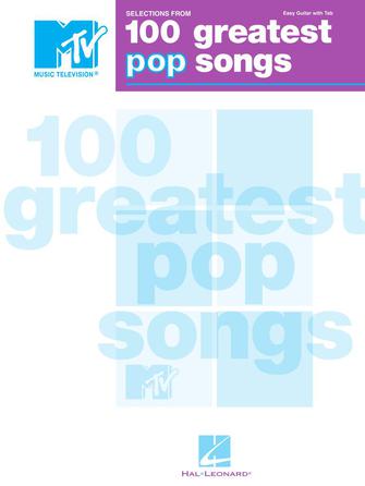 Selections from MTV’s 100 Greatest Pop Songs