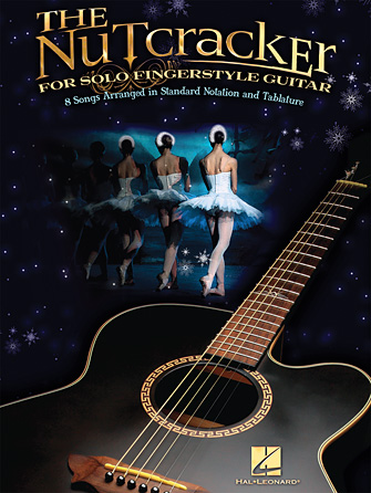 The Nutcracker for Solo Guitar The Nutcracker for Solo Guitar