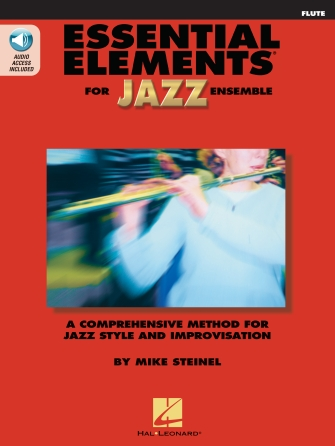 Essential Elements for Jazz Ensemble – Flute Essential Elements for Jazz Ensemble – Flute