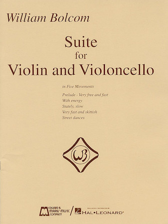 William Bolcom – Suite for Violin and Violincello William Bolcom – Suite for Violin and Violincello