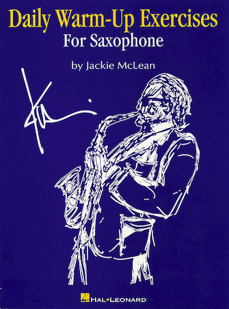Daily Warm-Up Exercises for Saxophone Daily Warm-Up Exercises for Saxophone