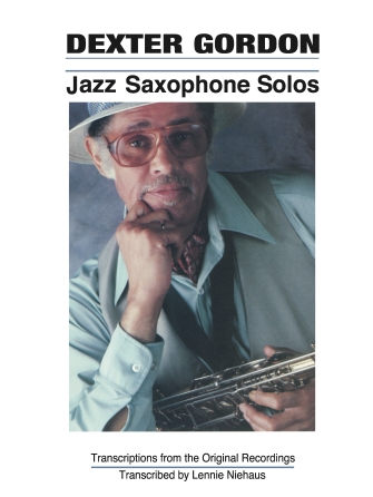 Dexter Gordon – Jazz Saxophone Solos Dexter Gordon – Jazz Saxophone Solos