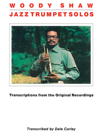 Woody Shaw – Jazz Trumpet Solos