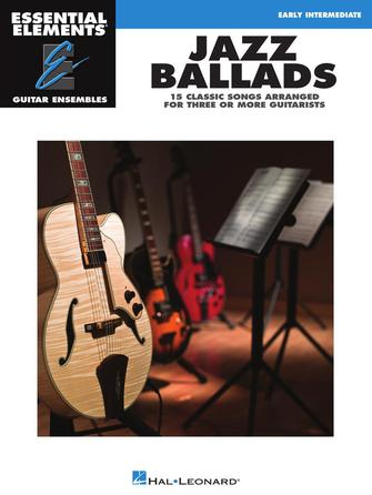 Jazz Ballads – 15 Classic Songs Arranged for Three or More Guitarists