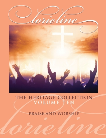 Lorie Line - The Heritage Collection Volume 10: Praise and Worship