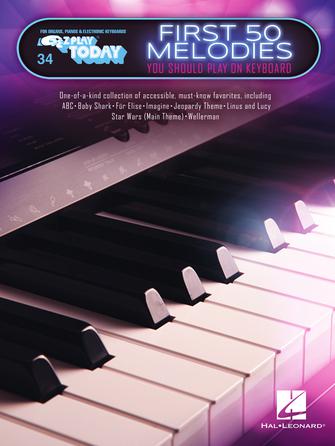 First 50 Melodies You Should Play on Keyboard First 50 Melodies You Should Play on Keyboard
