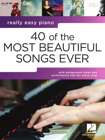 40 of the Most Beautiful Songs Ever 40 of the Most Beautiful Songs Ever