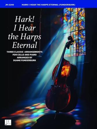 Hark! I Hear the Harps Eternal