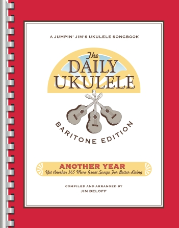 The Daily Ukulele – Another Year: Baritone Edition The Daily Ukulele – Another Year: Baritone Edition