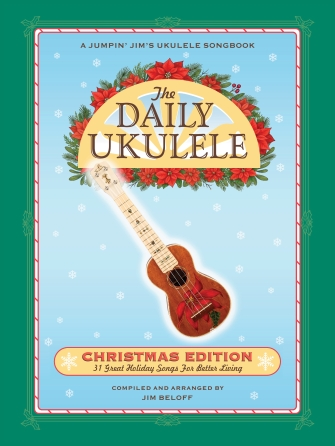 The Daily Ukulele: Christmas Edition The Daily Ukulele: Christmas Edition