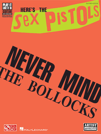 The Sex Pistols – Never Mind the Bollocks Here’s the Sex Pistols
