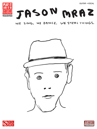 Jason Mraz – We Sing, We Dance, We Steal Things.