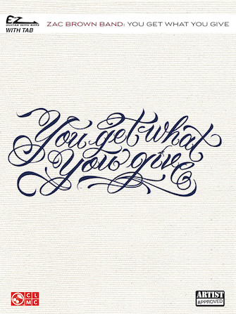 Zac Brown Band – You Get What You Give