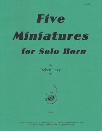 Five Miniatures for Solo Horn Five Miniatures for Solo Horn