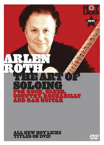 Arlen Roth – The Art of Soloing