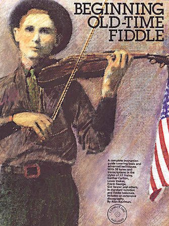 Beginning Old-Time Fiddle Beginning Old-Time Fiddle