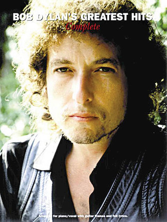 Bob Dylan’s Greatest Hits – Complete