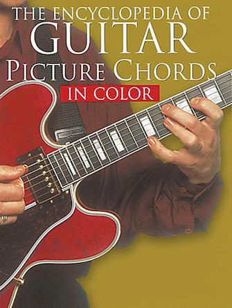 The Encyclopedia of Guitar Picture Chords in Color