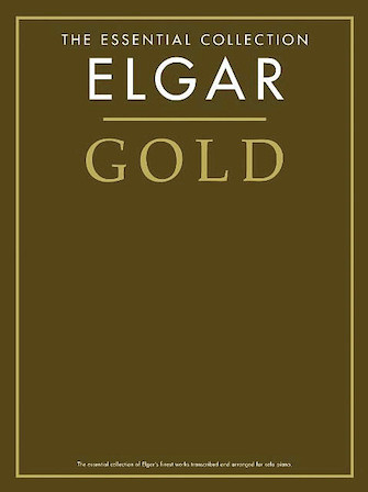 Elgar Gold - The Essential Collection