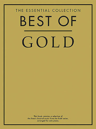 The Gold Edition of the Essential Piano Collection