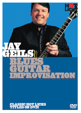 Jay Geils – Blues Guitar Improvisation Jay Geils – Blues Guitar Improvisation